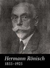 Герман Рёниш, 1855-1925